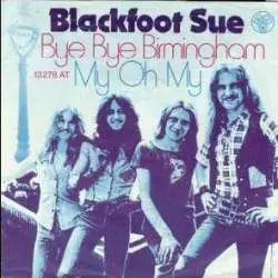 Blackfoot Sue : Bye Bye Birmingham